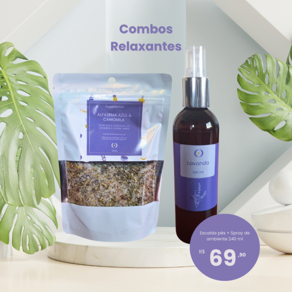 combo escalda pés + spray relaxante 240ml